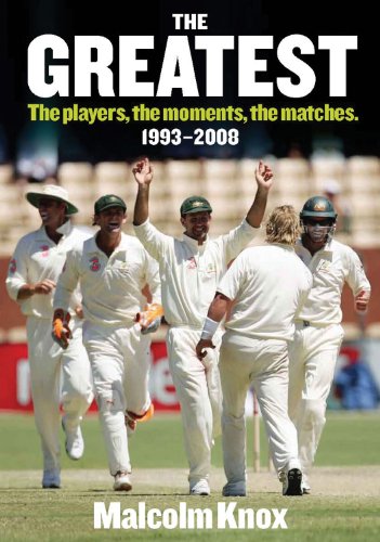 Greatest: The Players, The Moments, The Matches. 1993-2008 by Malcolm Knox