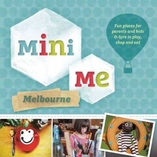 Mini Me Melbourne by Hardie Grant