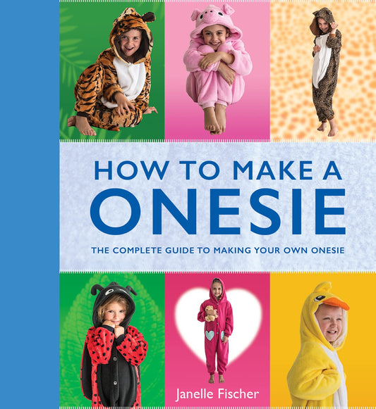 How to Make a Onesie by Janelle Fischer