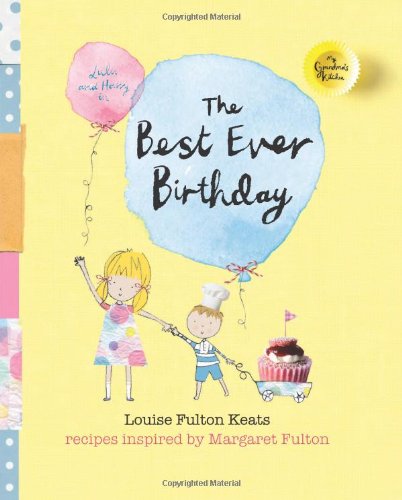 Best-Ever Birthday Party by Louise Fulton Keats,Lousie Fulton Keats