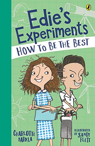 How to Be the Best (2) (Edie's Experiments) by Charlotte Barkla