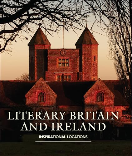 Literary Britain and Ireland: A Guide to the Places that Inspired Great Writers (IMM Lifestyle Books) by Jane Struthers