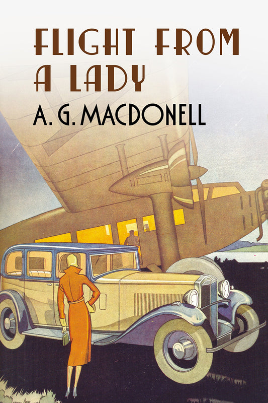Flight from a Lady (UK) by A G MacDonell