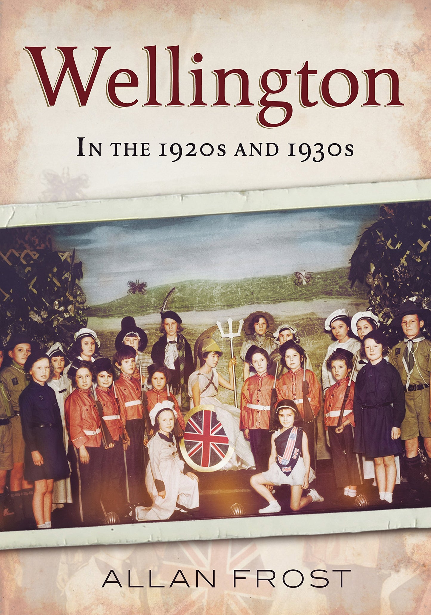 Wellington in the 1920s and 1930s by Allan Frost