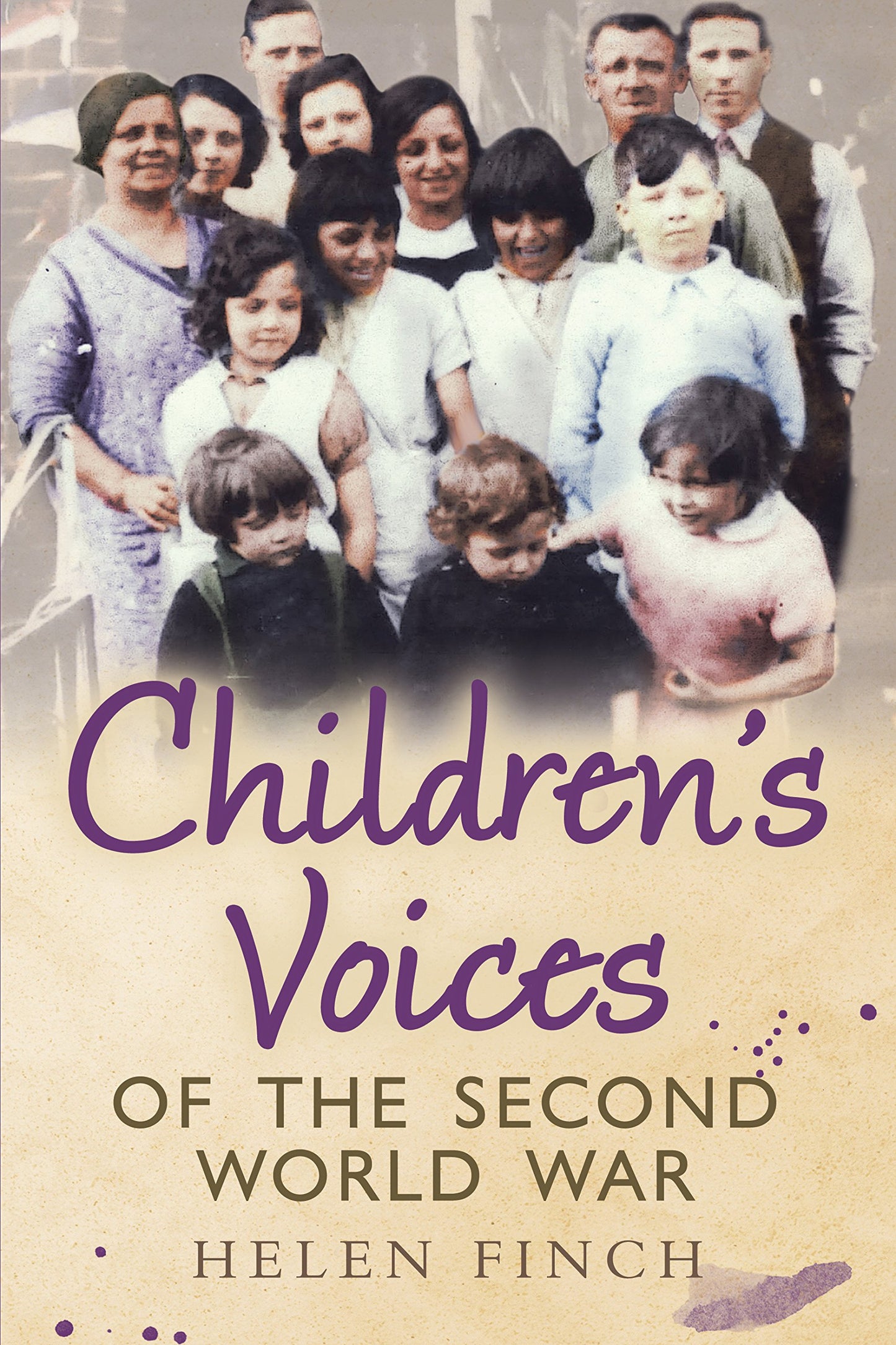 Children's Voices of the Second World War by Helen Finch