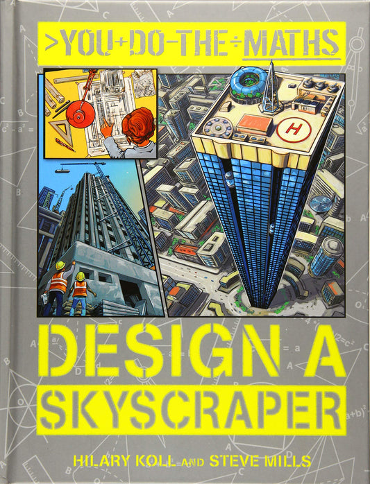 You Do the Maths: Design a Skyscraper by Hilary Koll