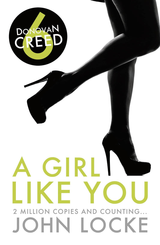 A Girl Like You (Donovan Creed- 6) by John Locke