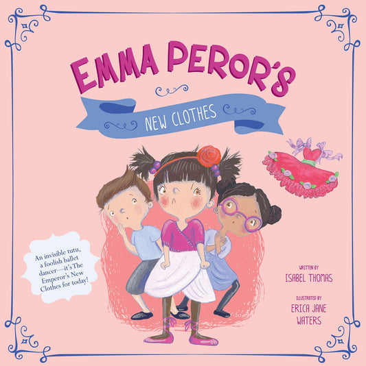 Emma Peror's New Clothes (Fairy Tales Today) by Isabel Thomas