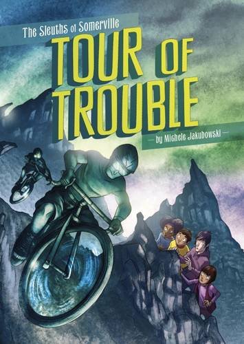 Tour of Trouble (Sleuths of Somerville: The Sleuths of Somerville) by Michele Jakubowski