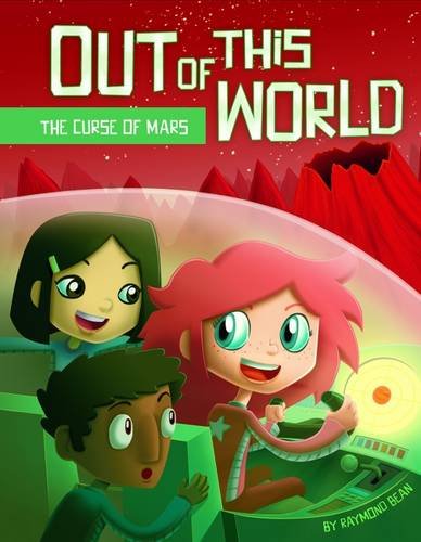 The Curse of Mars (Out of This World: Out of This World) by Raymond Bean