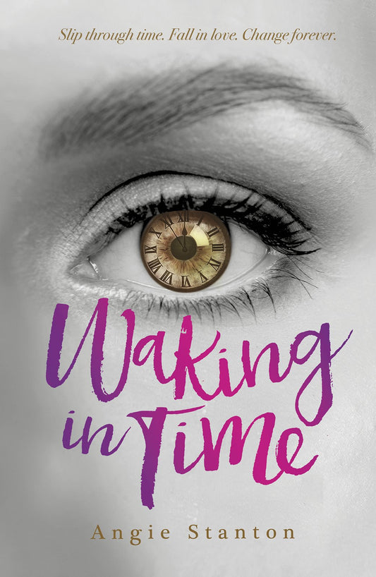 Waking in Time by Angie Stanton