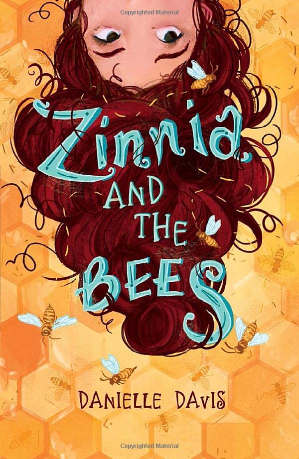 Zinnia and the Bees by Danielle Davis
