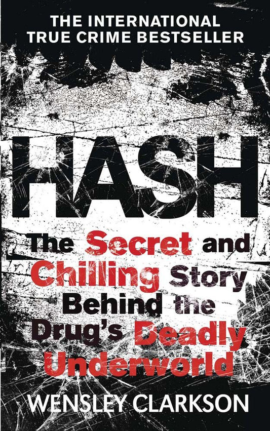Hash by Wensley Clarkson,Wensley Clarkson