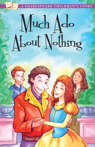 Much Ado About Nothing (20 Shakespeare Children's Stories) by William Shakespeare