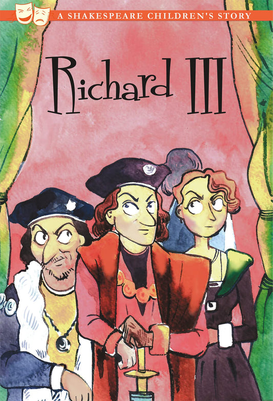 Richard III (20 Shakespeare Children's Stories) by Kellie Jones