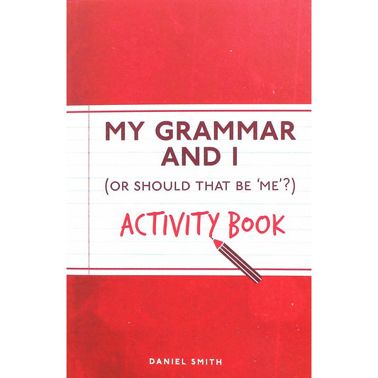 My Grammar and I Activity Book by Daniel Smith
