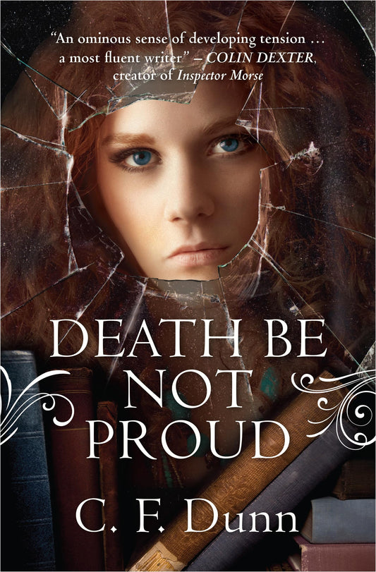 Death Be Not Proud (The Secret of the Journal) by C F Dunn