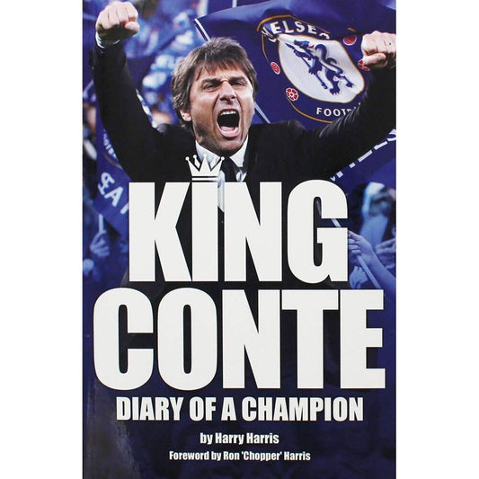 King Conte: Diary of A Champion by Harry Harris