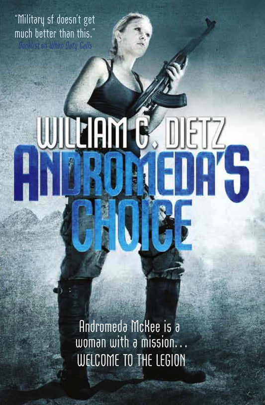 Andromeda's Choice by William C. Dietz