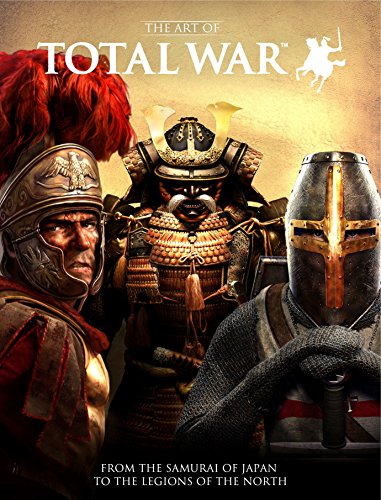 The Art of Total War: From the Samurai of Japan to the Legions of the North by Martin Robinson