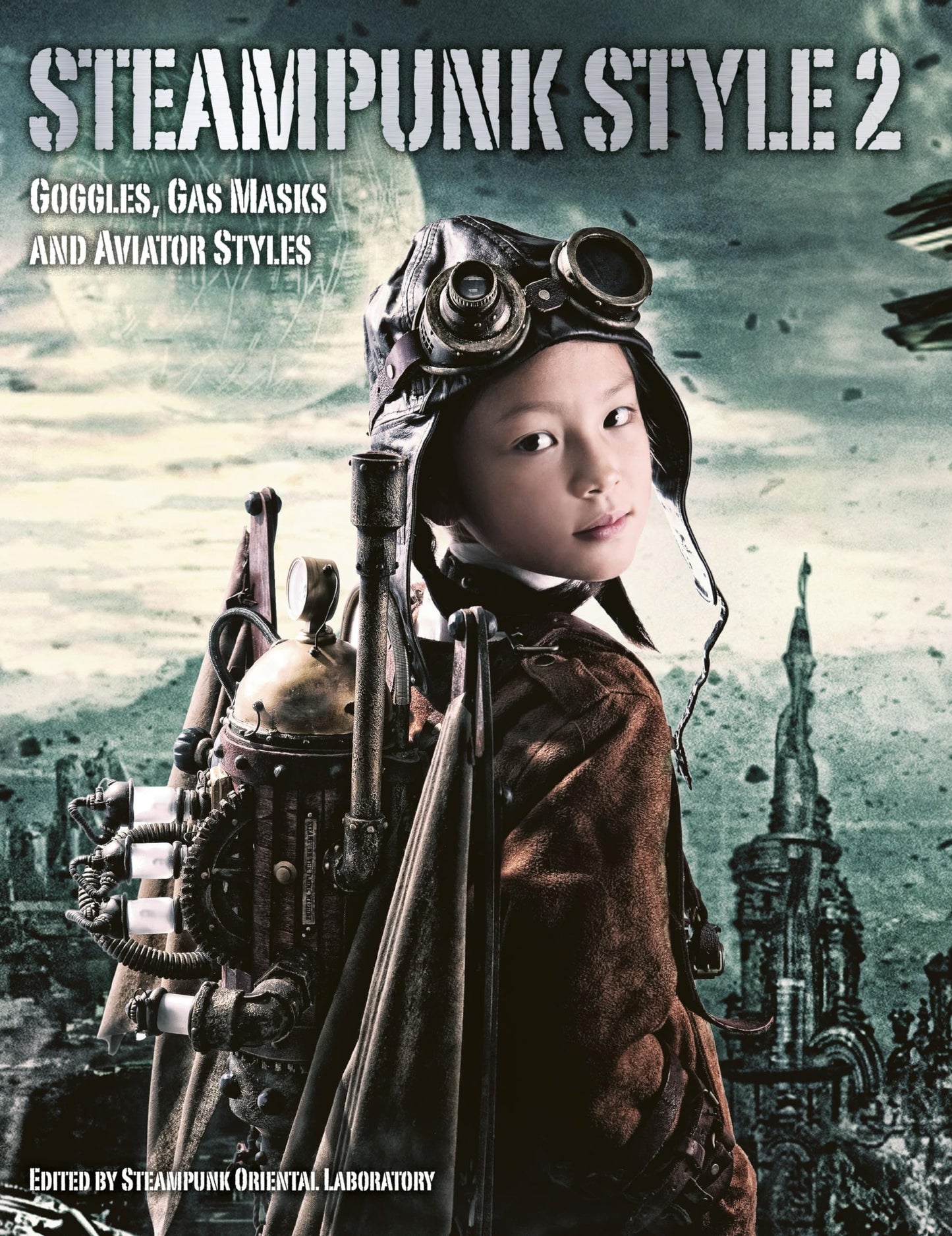 Steampunk Style - Vol. 2 by Steampunk Oriental Laboratory