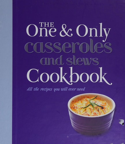 The One and Only Casserole and Stews Cookbook by Jenny Linford