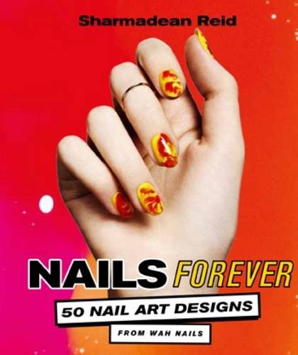 Nails Forever: 50 of the best nail art designs from WAH nails
