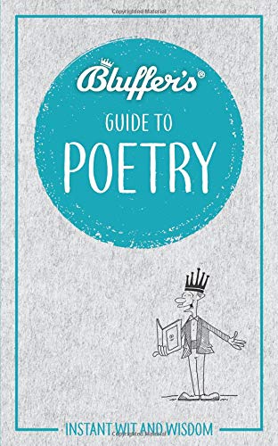 Bluffer's Guide to Poetry: Instant Wit and Wisdom (Bluffer's Guides) by Nick Yapp, Richard Meier
