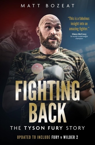 Fighting Back: The Tyson Fury Story by Matt Bozeat