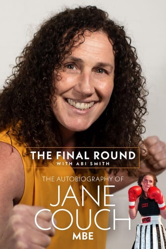 The Final Round: The Autobiography of Jane Couch by Jane Couch, Abi Smith