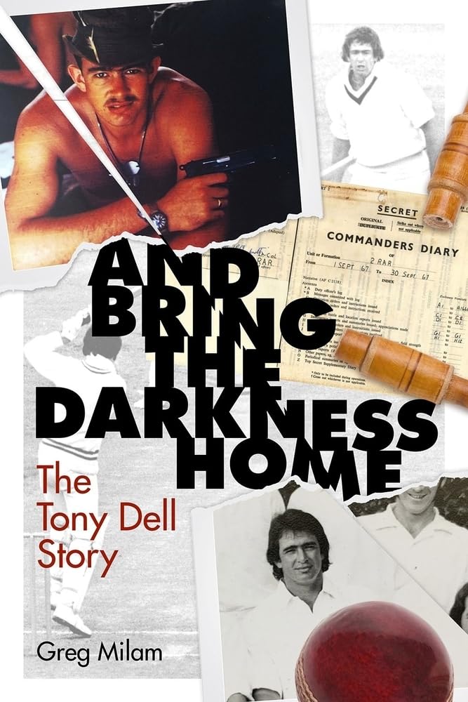 And Bring the Darkness Home: The Tony Dell Story by Greg Milam