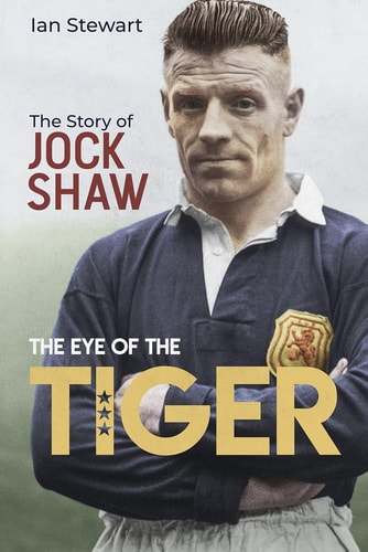 Eye of the Tiger: The Jock Shaw Story by Ian Stewart