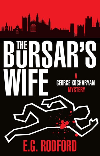 The Bursar's Wife: George Kocharyan 1 by E.G. Rodford