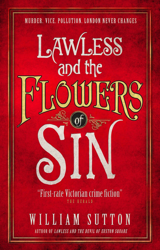 Lawless and the Flowers of Sin: Lawless 2 (Campbell Lawless) by William Sutton