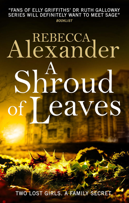 A Shroud of Leaves: A Sage Westfield Novel by Rebecca Alexander