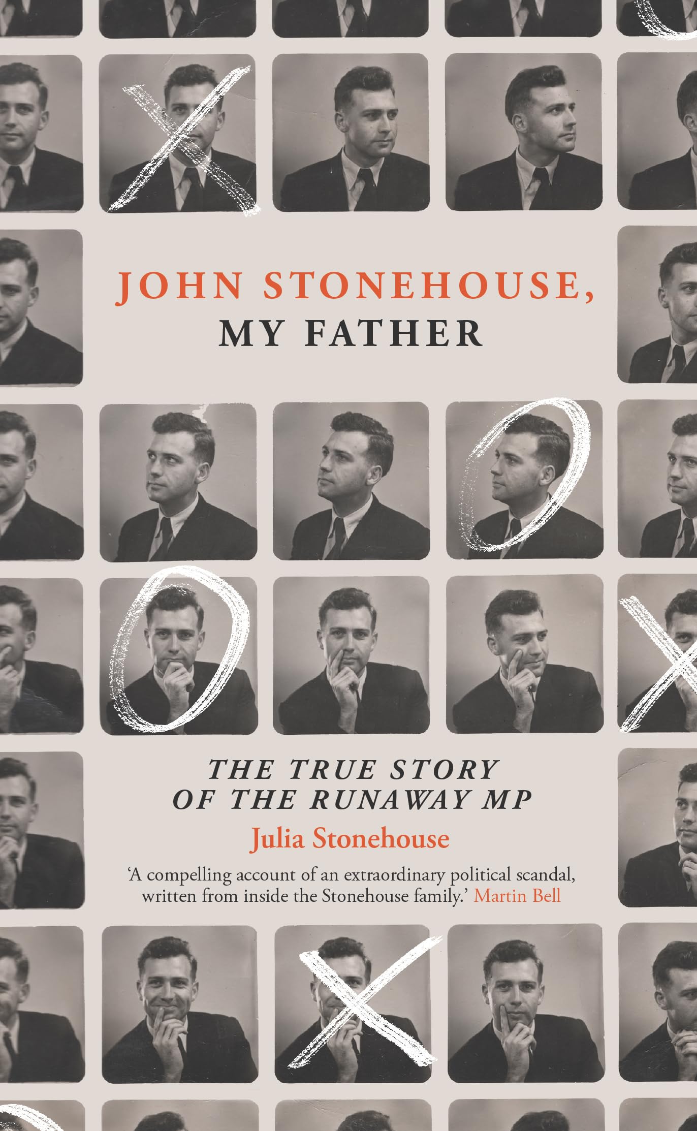 John Stonehouse, My Father: The True Story of the Runaway MP by Julia Stonehouse