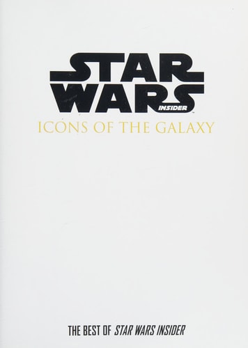 Star Wars Insider: Icons Of The Galaxy by Titan
