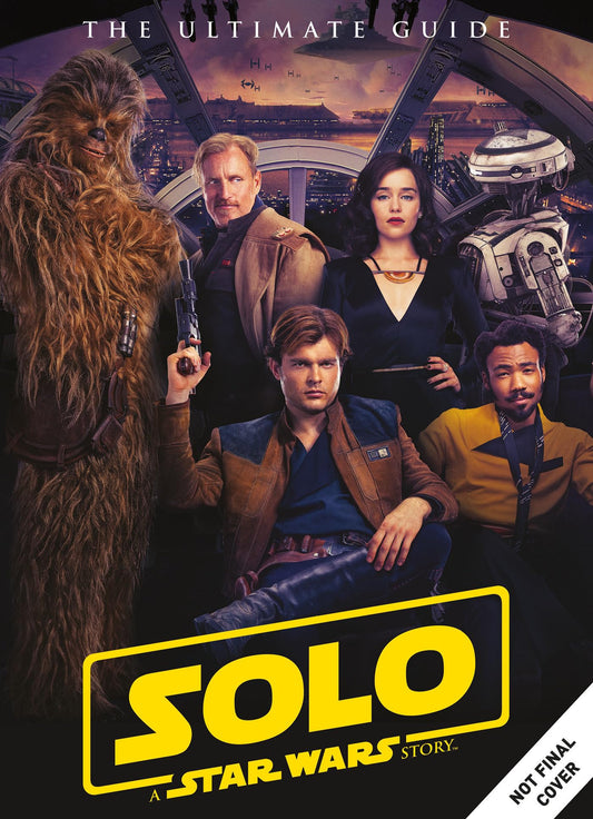 Star Wars: Solo A Star Wars Story Ultimate Guide by Titan Magazines