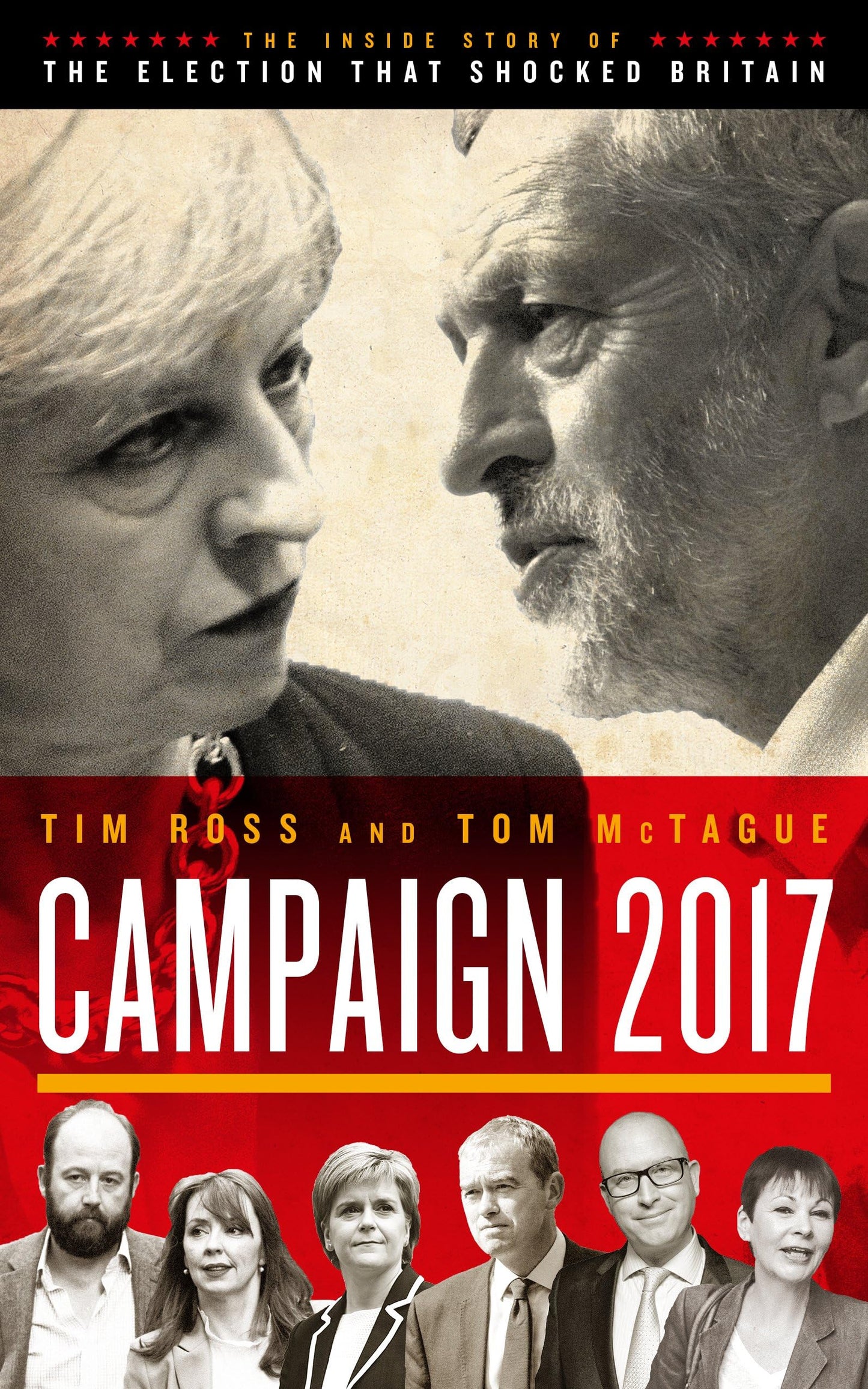 Betting the House: The Inside Story of the 2017 Election by Tim Ross