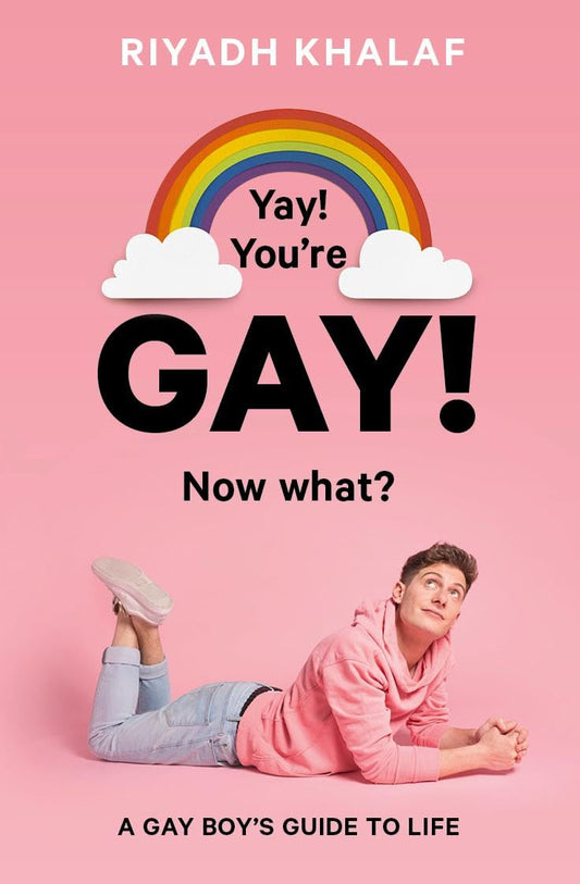Yay Youre Gay Now What by Riyadh Khalaf