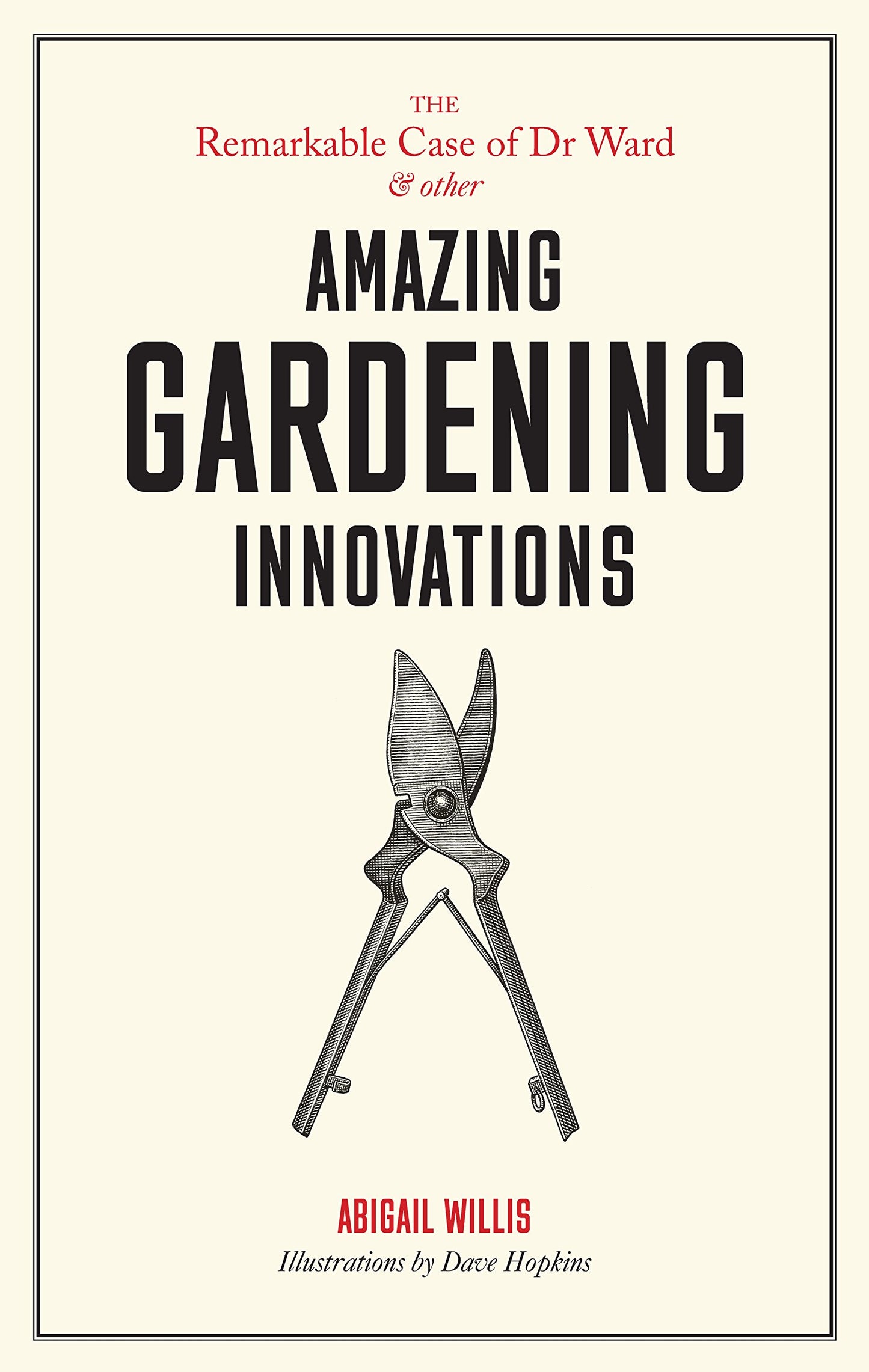 THE COMPENDIUM OF GARDENING INNOVATIONS /ANGLAIS by WILLIS ABIGAIL