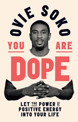 You Are Dope by Ovie Soko