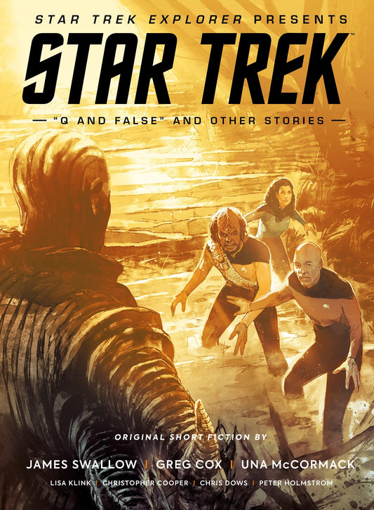 Star Trek Explorer Presents: Star Trek 'Q And False' And Other Stories by Lisa Klink, Greg Cox, Una McCormack, James Swallow, Chris Dows