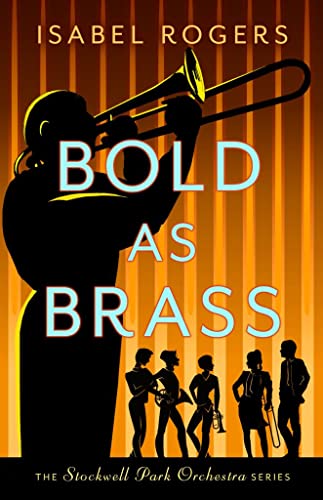 Bold as Brass (The Stockwell Park Orchestra Series) by Isabel Rogers
