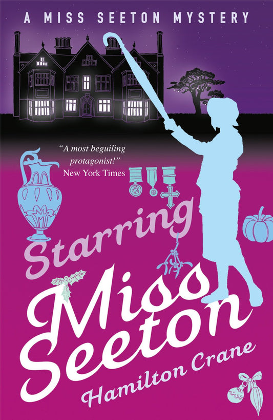 Starring Miss Seeton (A Miss Seeton Mystery) by Hamilton Crane