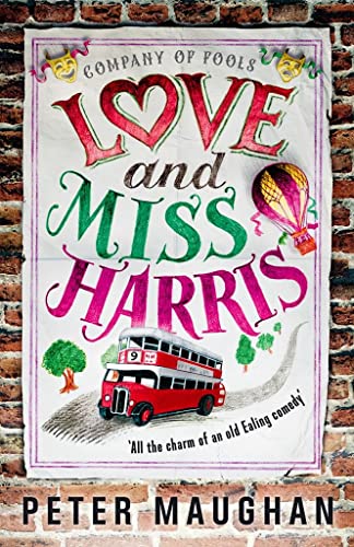 Love and Miss Harris (Company of Fools) by Peter Maughan
