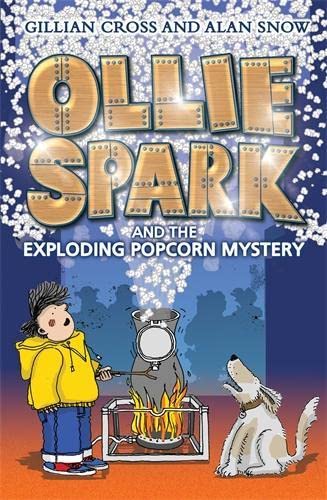 Ollie Spark and the Exploding Popcorn Mystery by unknown author