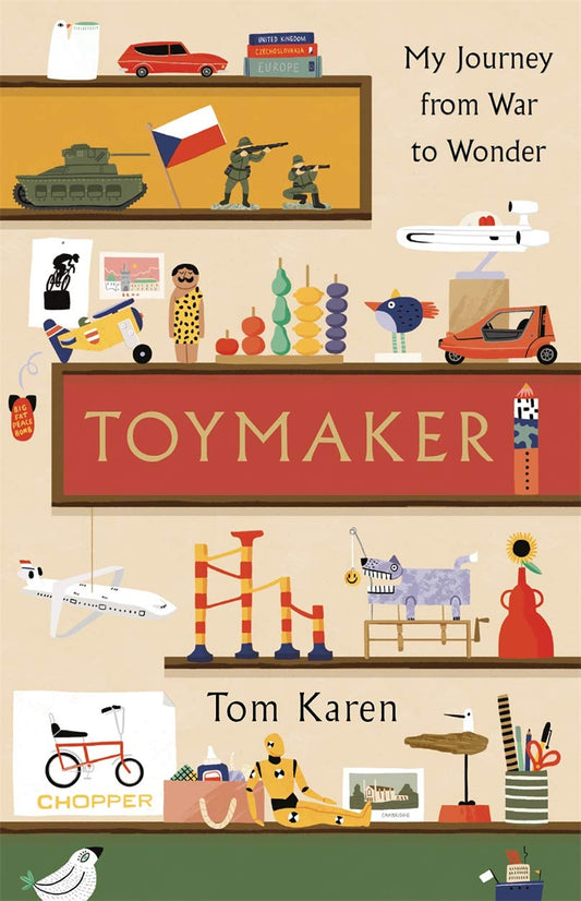 The Toymaker: A Life of Art, Wonder and Invention by Tom Karen