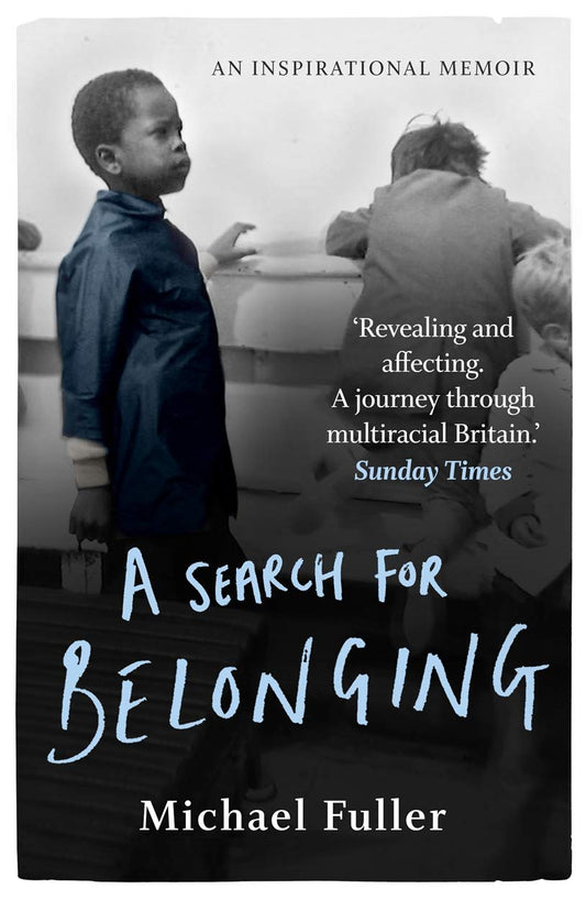A Search For Belonging: A memoir of hope and justice by Michael Fuller