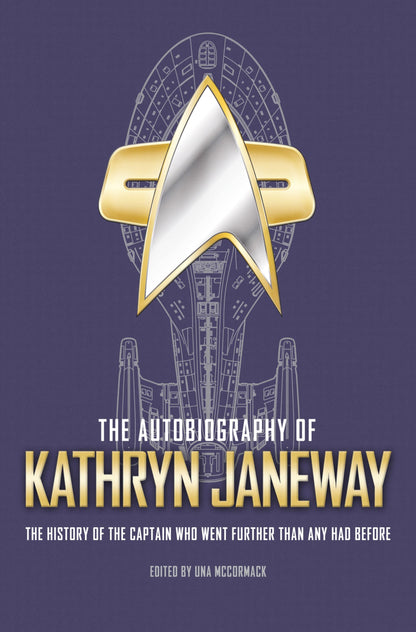 The Autobiography of Kathryn Janeway by Una McCormack